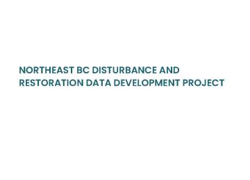 Hatfield_Northeast_BC_Disturbance_and_Restoration_Data_Development_Project_Final_Report_v1.0_20200312.jpg
